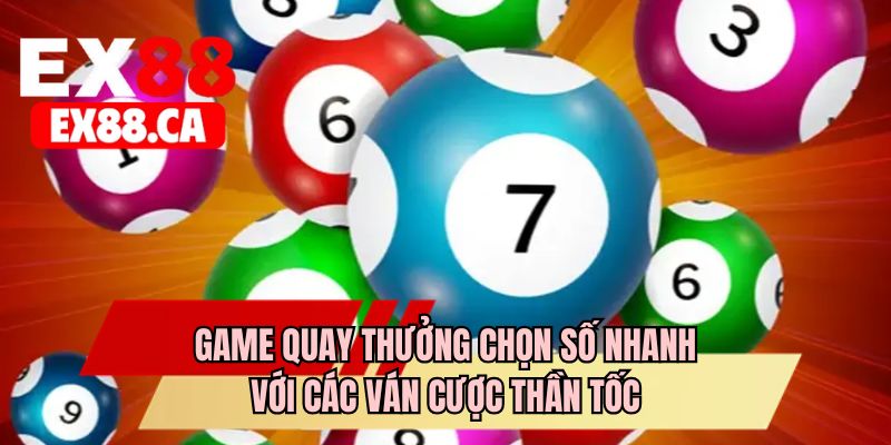 Ưu điểm của sảnh game cá cược chọn số may mắn đổi thưởng