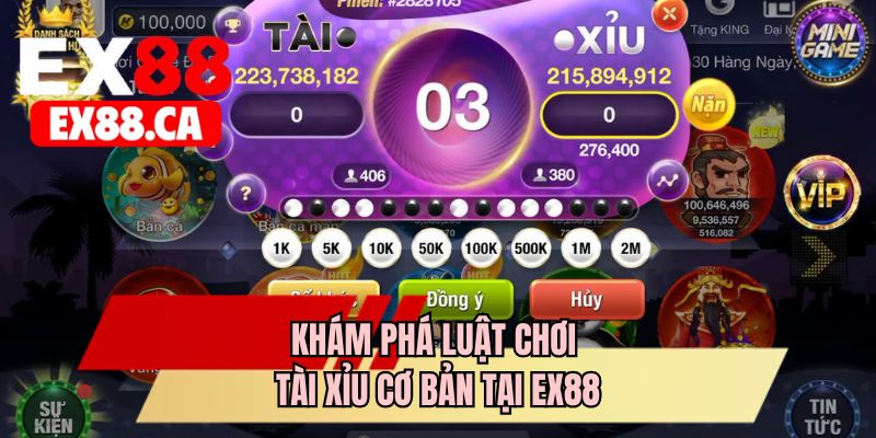 Khám phá luật chơi tài xỉu cơ bản tại EX88
